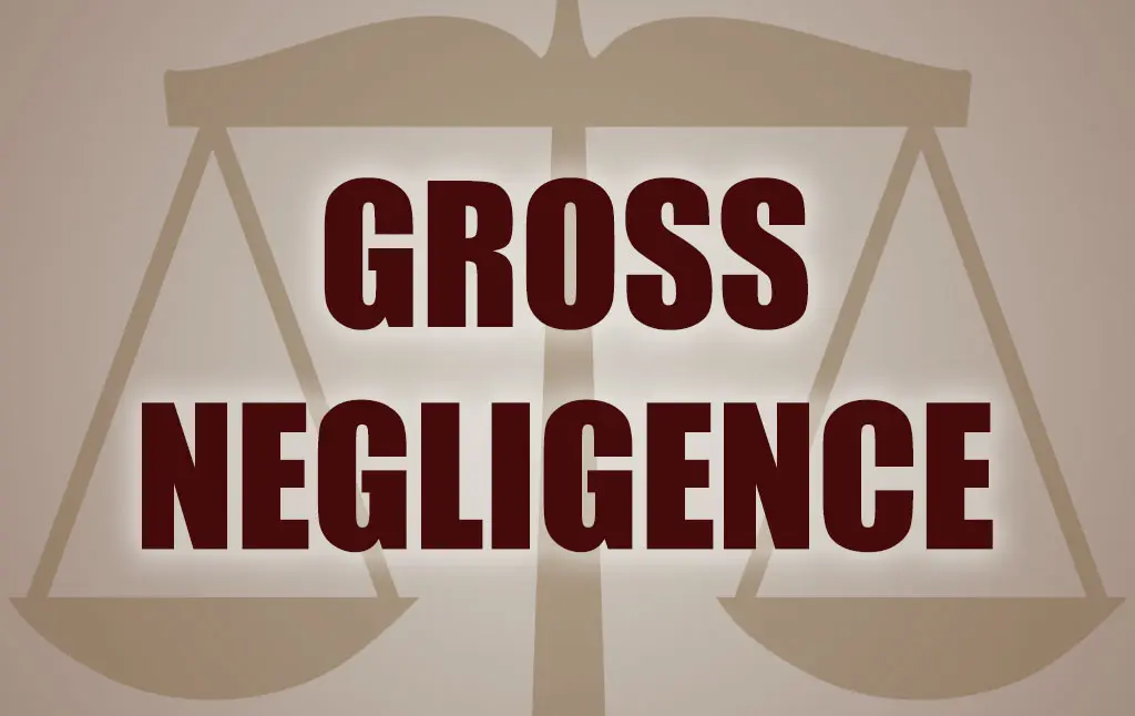 What Is Gross Negligence?
